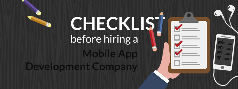 Ultimate Checklist for hiring an app development company!