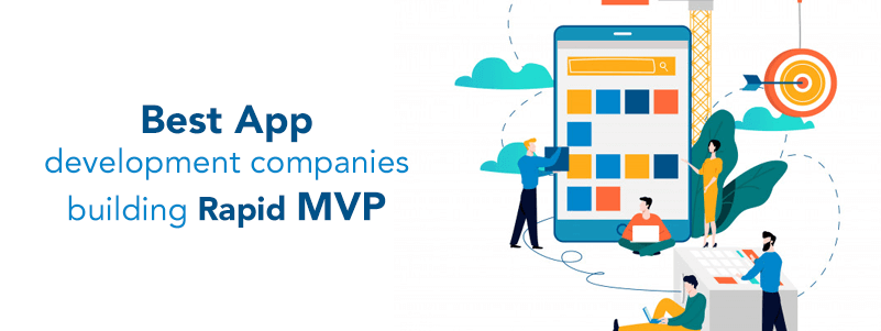 Best App development companies to build rapid MVP