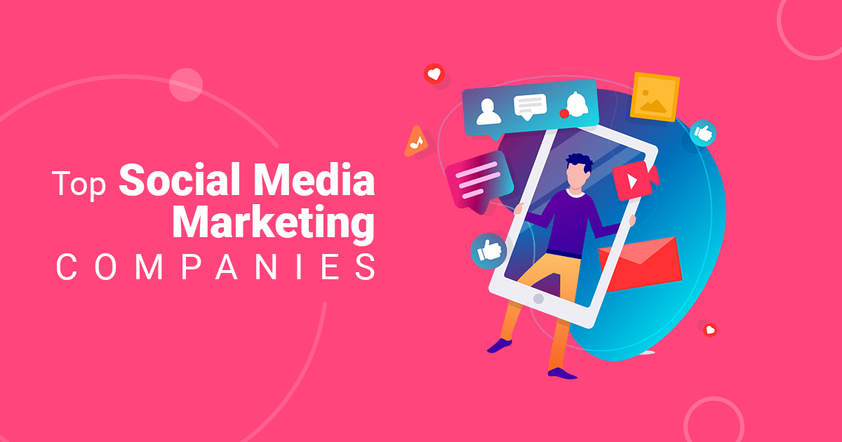 Top Social Media Marketing companies
