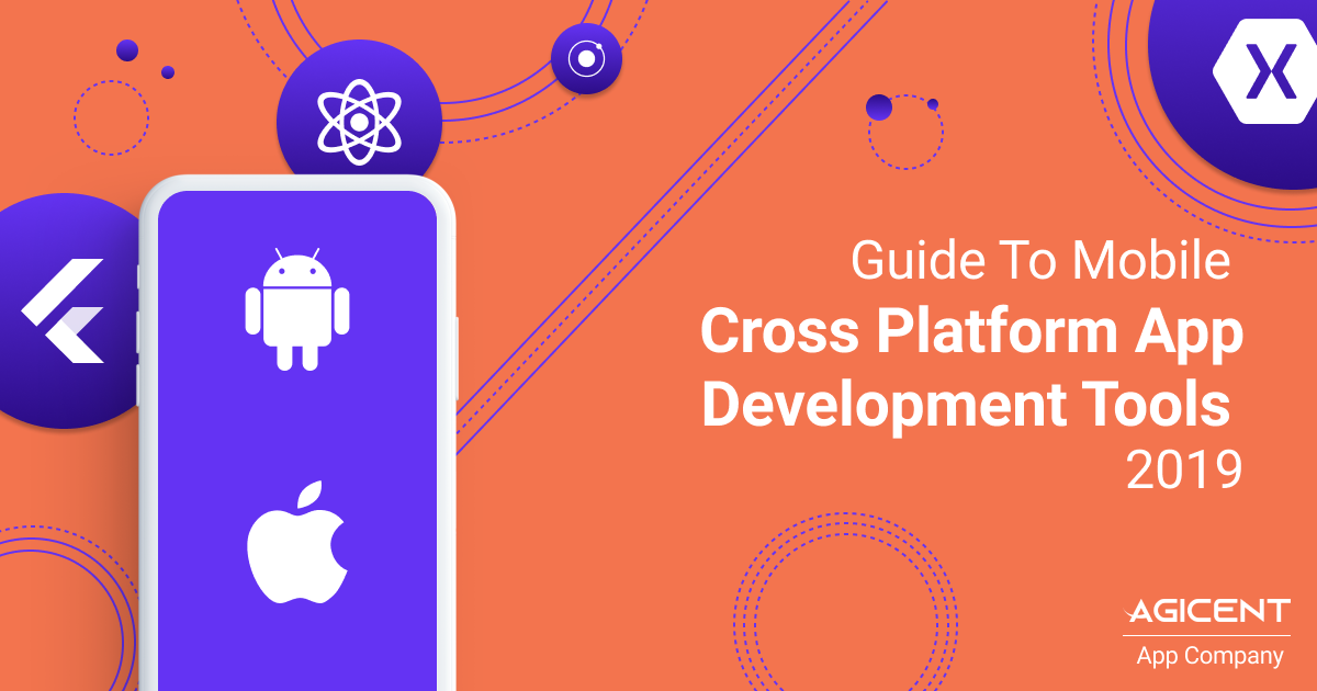 Guide To Mobile Cross Platform App Development Tools 2019