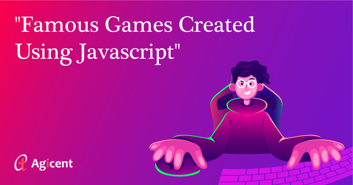 Famous Games Created Using Javascript !!!